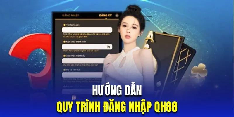 Hướng dẫn hội viên đăng nhập nhà cái QH88