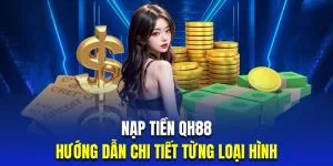 Hướng dẫn giao dịch nạp tiền QH88
